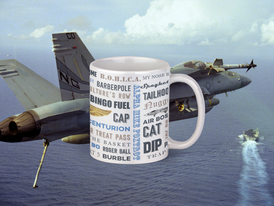 Naval Air "Say Again" Mug With F-18  Hornet and Language of Aircraft Carrier Flight Operations