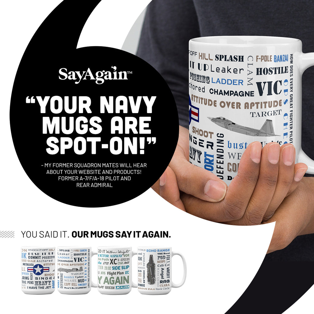 Naval Air Say Again Mug With NFO Wings and Language of Aircraft Carrier Flight Operations. Generic version.
