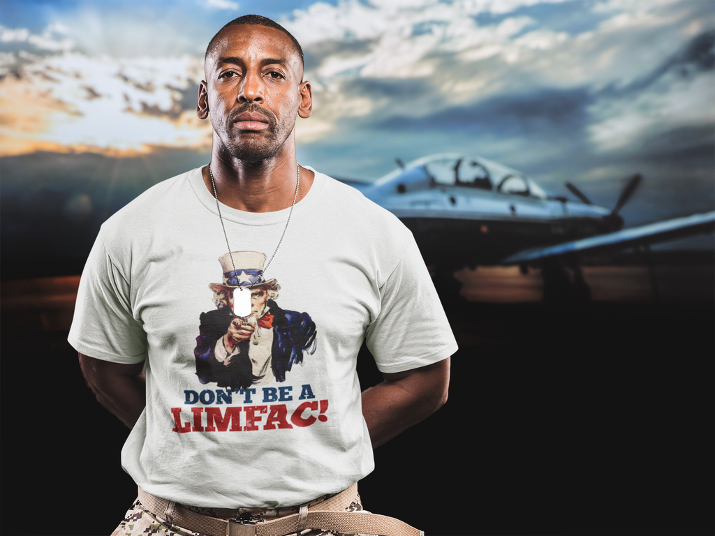 Don't Be A LIMFAC is Military speak for LIMiting FACtor. Short-Sleeve Unisex T-Shirt
