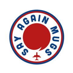 Say Again Mug With F-4 and Fighter Pilot Words.