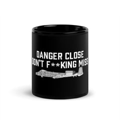 Danger Close A-10 On Our Black Glossy Mug
