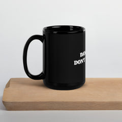 Danger Close warning on our black Glossy Mug