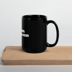 Danger Close warning on our black Glossy Mug
