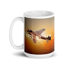 A-6 Mug with best Tell Me How quote. Vietnam series.
