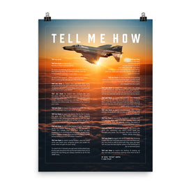 F-4 Phantom,  version 2, with the Tell Me How description of flight. This is a museum quality poster on ultra premium  luster photo paper.