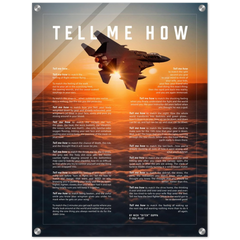 F-15E Strike Eagle Acrylic print ready to hang with the Tell Me How description of military flight.