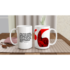 Freedom Mugs. "The True Soldier" Quote   On Our White 15oz Ceramic Mug