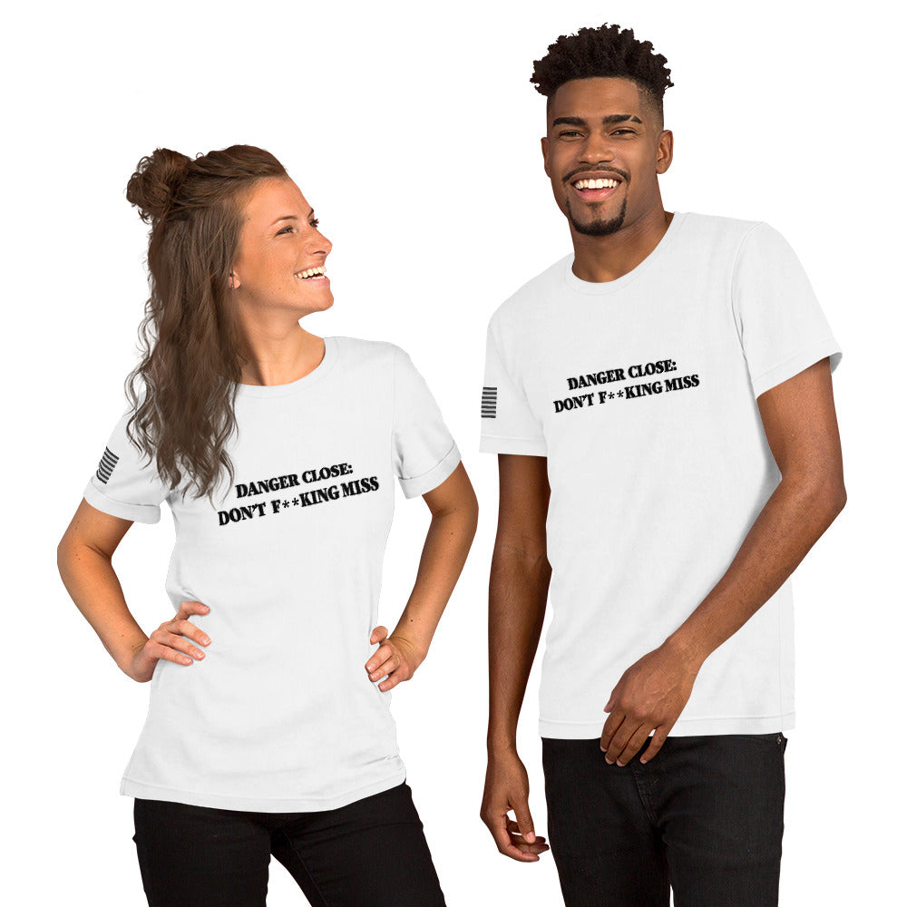 Danger Close. Don't F**king Miss. No Jet. T-shirt. (More colors.)
