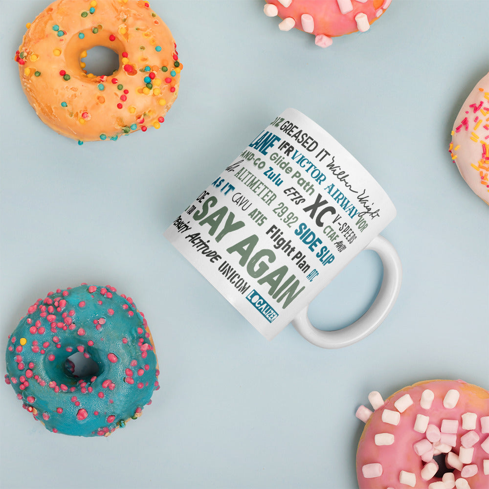 Say Again Mug With The Words Used By Private Pilots