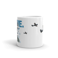I Live. I Fly. I Am. Mug.