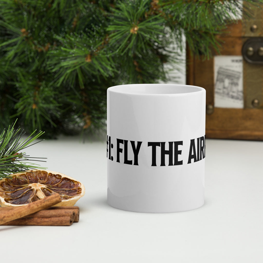 Rule #1: Fly The Airplane on Our White glossy mug