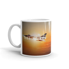 F-106 mug with our best Tell Me How quote. Century series.