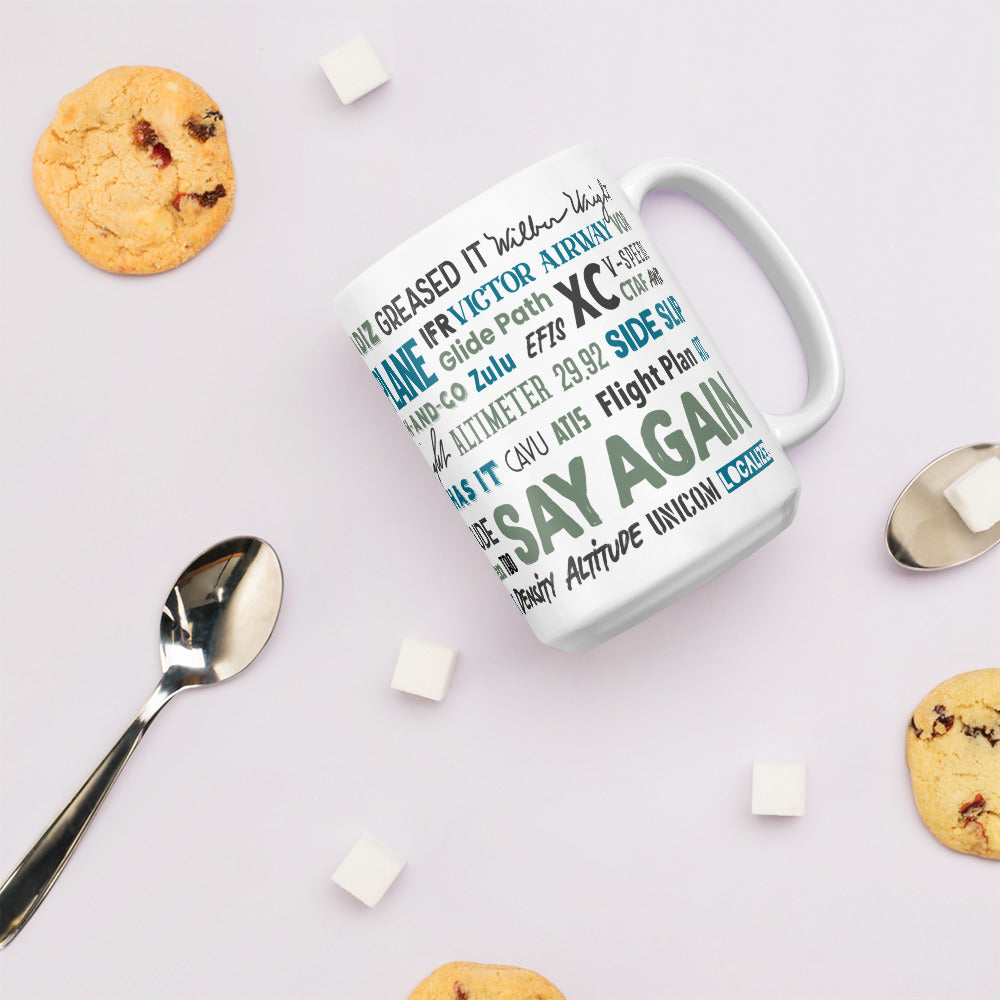 Say Again Mug With The Words Used By Private Pilots