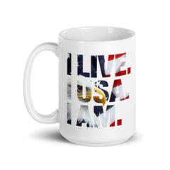 I Live. I (USA Flag). I Am. In Our Hefty Mugs