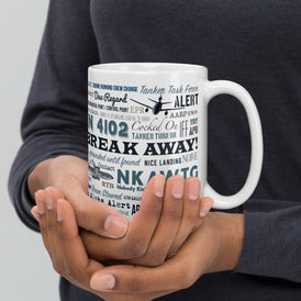 Say Again Mug With Tanker Lingo  On Our White glossy mug