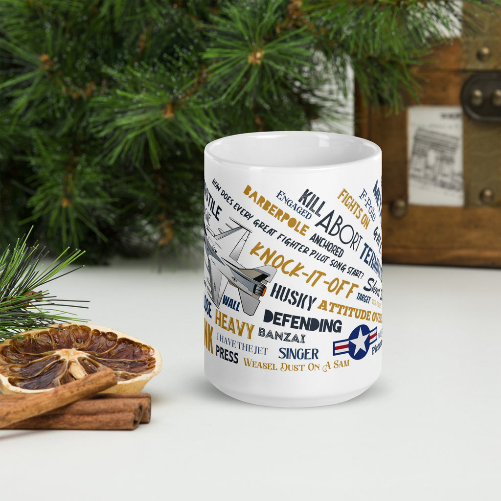 F-16 With Say Again Language Of Fighter Pilots On Our White glossy mug