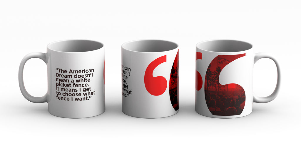 Freedom Mugs. The  American Dream Quote on our handsome 15 ounce coffee mug.