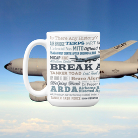 NKAWTG Say Again Mug With Tanker Lingo  On Our White glossy mug