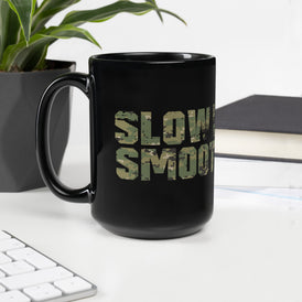 Slow Is Smooth. Smooth Is Fast. On Our Black Glossy Mug