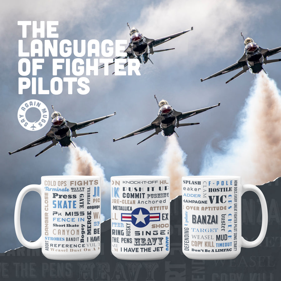 Say Again Mug With F-15 and Fighter Pilot Words