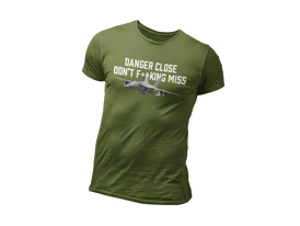 Danger Close Don't F**king Miss With F-18 On Our Unisex t-shirt