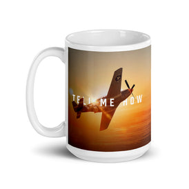 P-51 Mug. Coffee Mug with Quote and P-51 Mustang