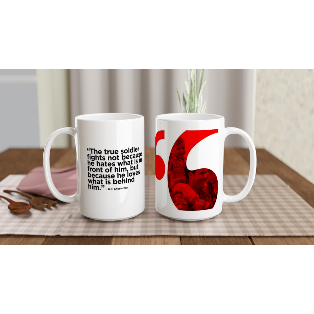 Freedom Mugs. "The True Soldier" Quote   On Our White 15oz Ceramic Mug