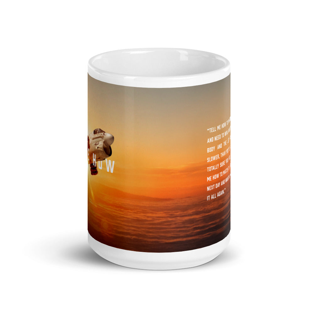 A-7E Mug  with best Tell Me How quote. Vietnam series.