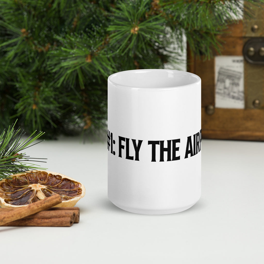 Rule #1: Fly The Airplane on Our White glossy mug
