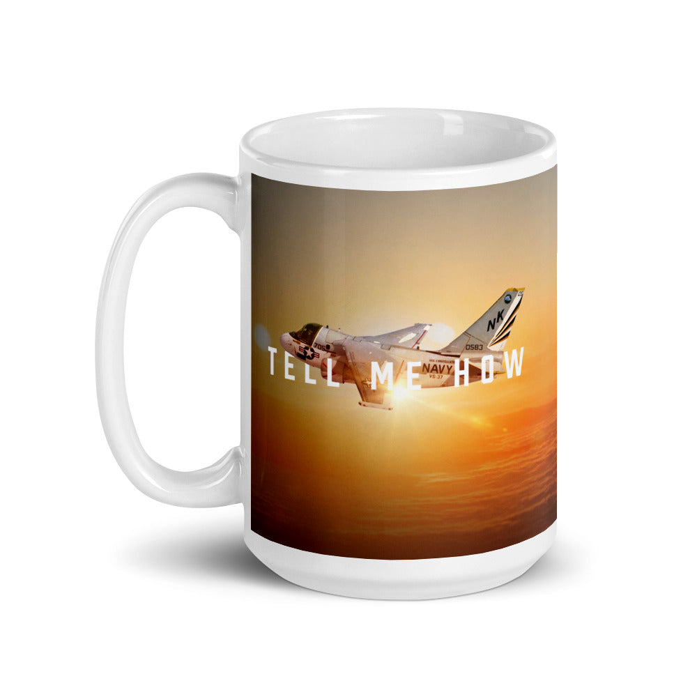S-3 Viking mug with best Tell Me How quote