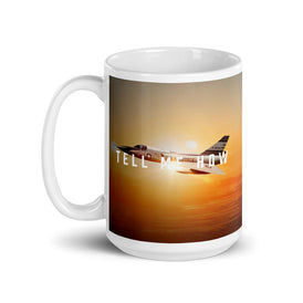 F-106 mug with our best Tell Me How quote. Century series.